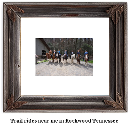 trail rides near me in Rockwood, Tennessee